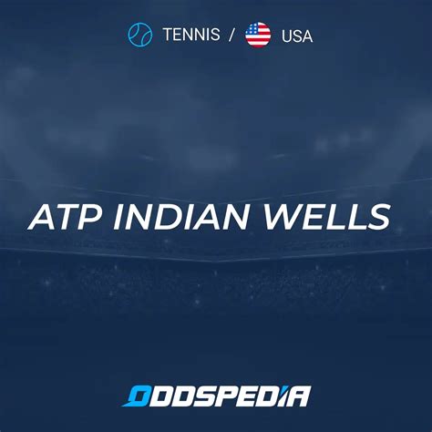 ATP Indian Wells Scores, Brackets, Results .